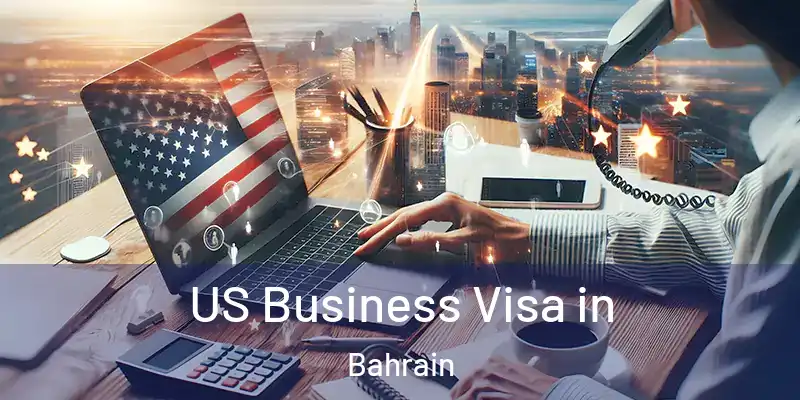 US Business Visa in Bahrain