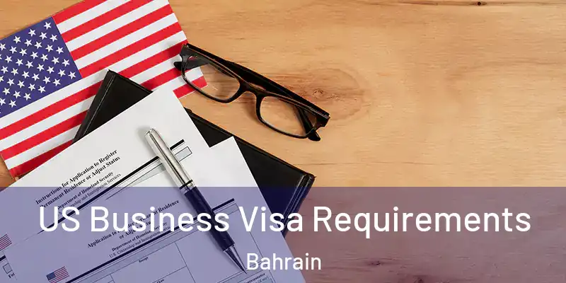  US Business Visa Requirements Bahrain