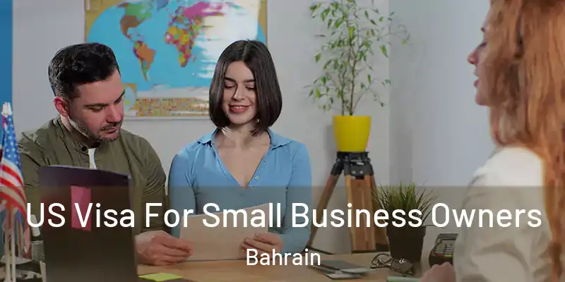  US Visa For Small Business Owners Bahrain